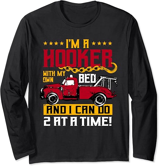 Tow Truck Driver Funny Wrecker Operator Hook Long Sleeve TShirt Amazon.co.uk Fashion